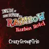 CrazyGroupTrio - Inside of Every Demon is a Rainbow (From \